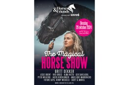 "Horses & Friends; the Magical Horse Show" samen met Univé gepresenteerd door Britt Dekker in het WTC Expo te Leeuwarden